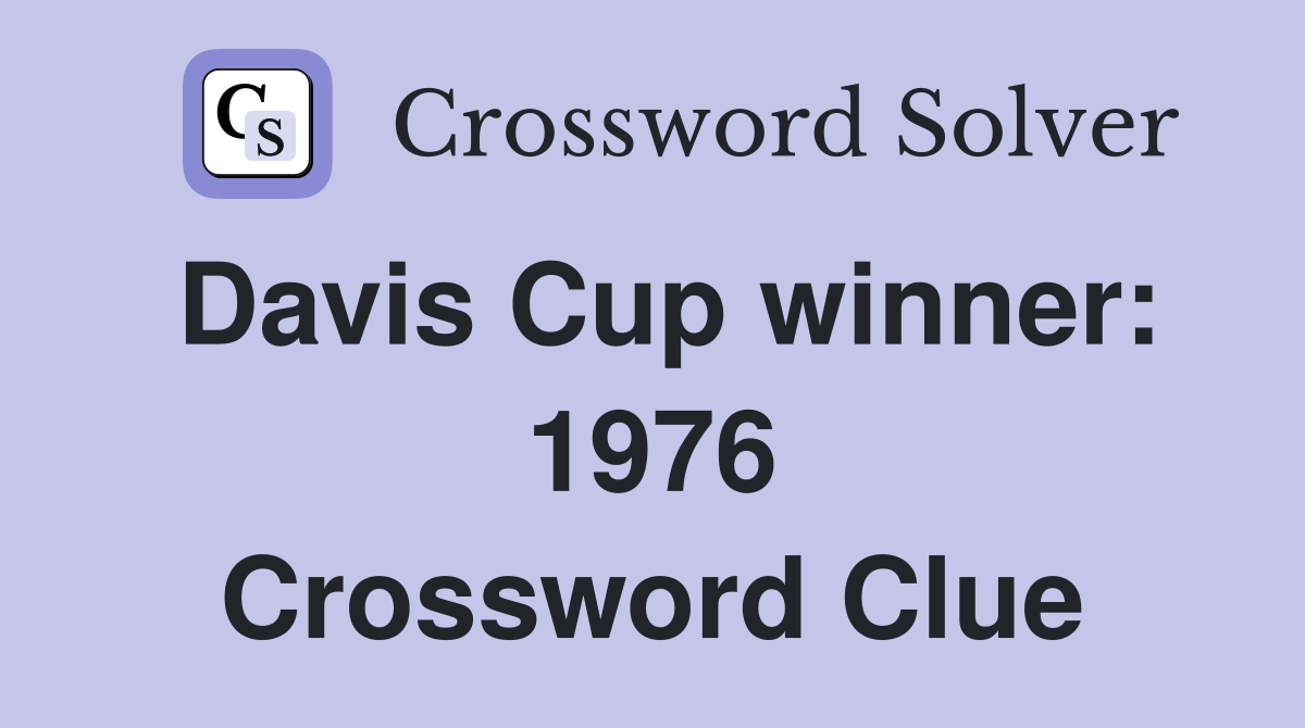 Davis Cup winner: 1976 Crossword Clue