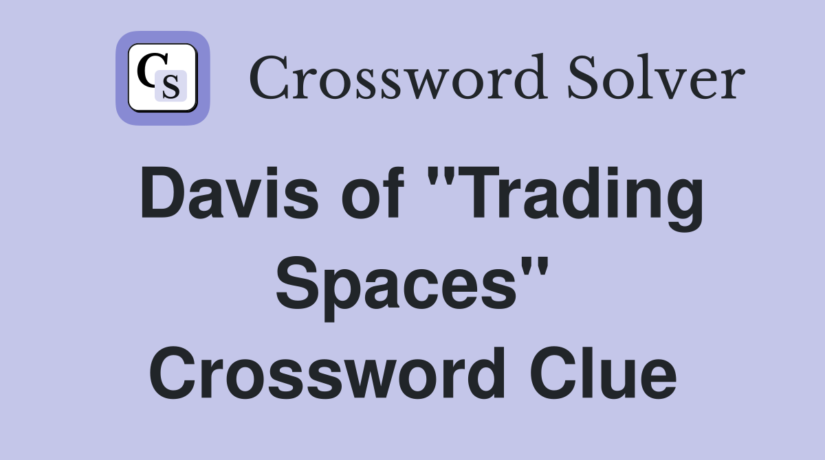 Davis of "Trading Spaces" Crossword Clue