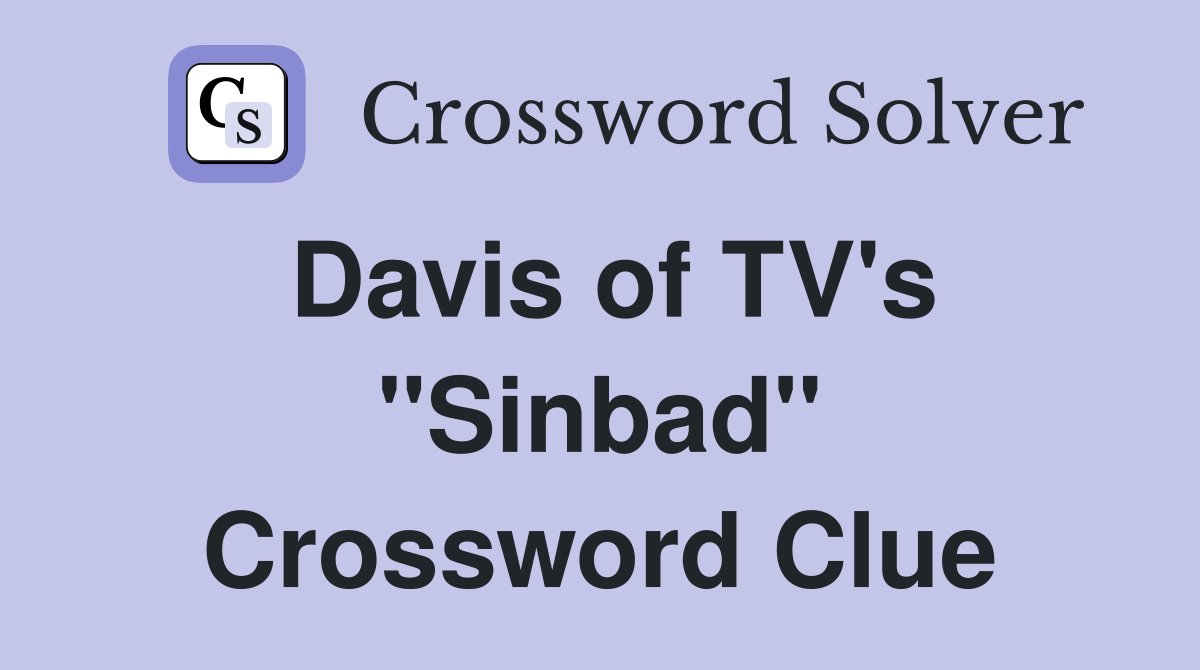 Davis of TV's "Sinbad" Crossword Clue