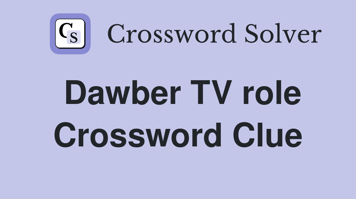 Dawber TV role Crossword Clue