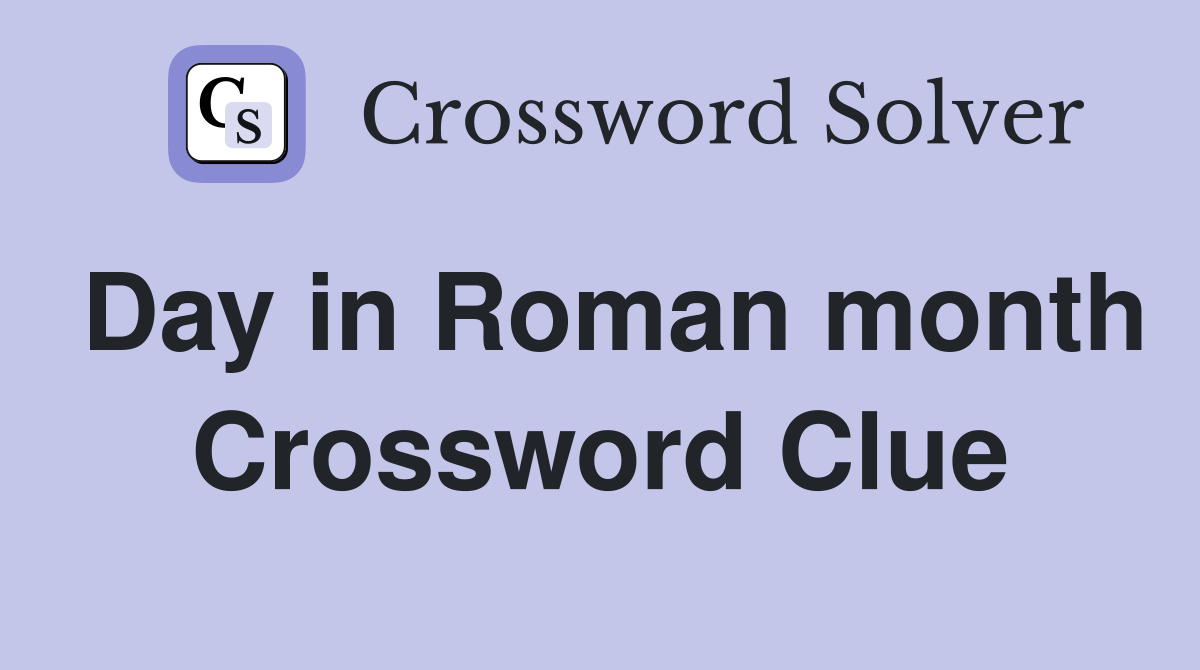 Day in Roman month Crossword Clue