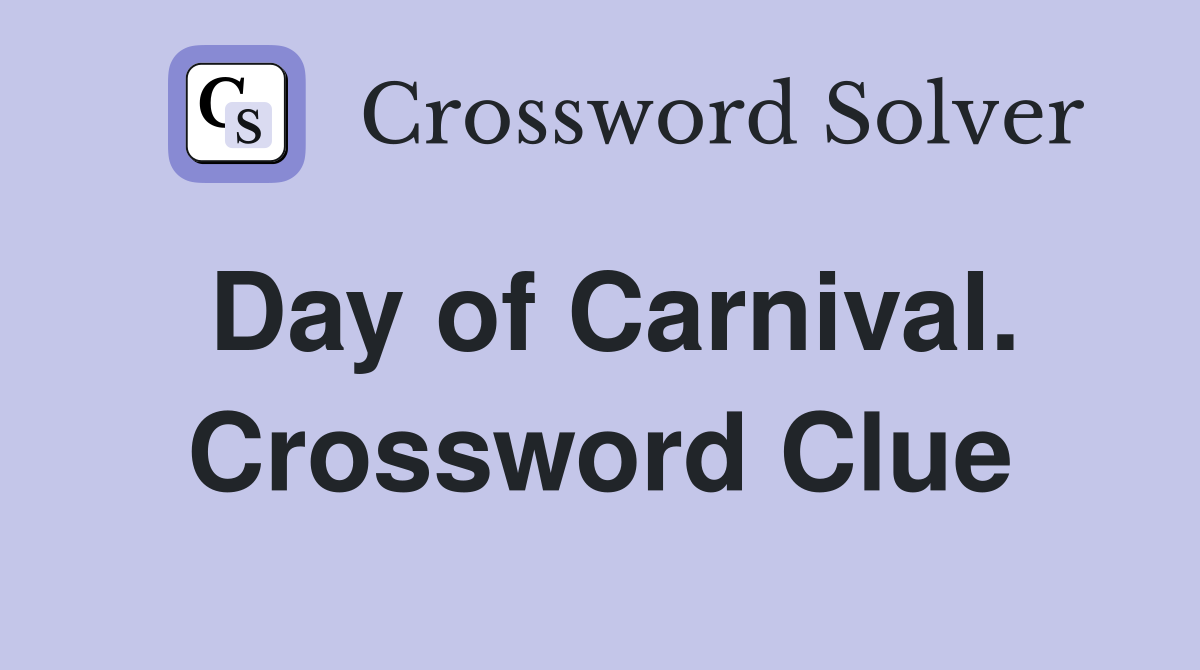 Day of Carnival. Crossword Clue