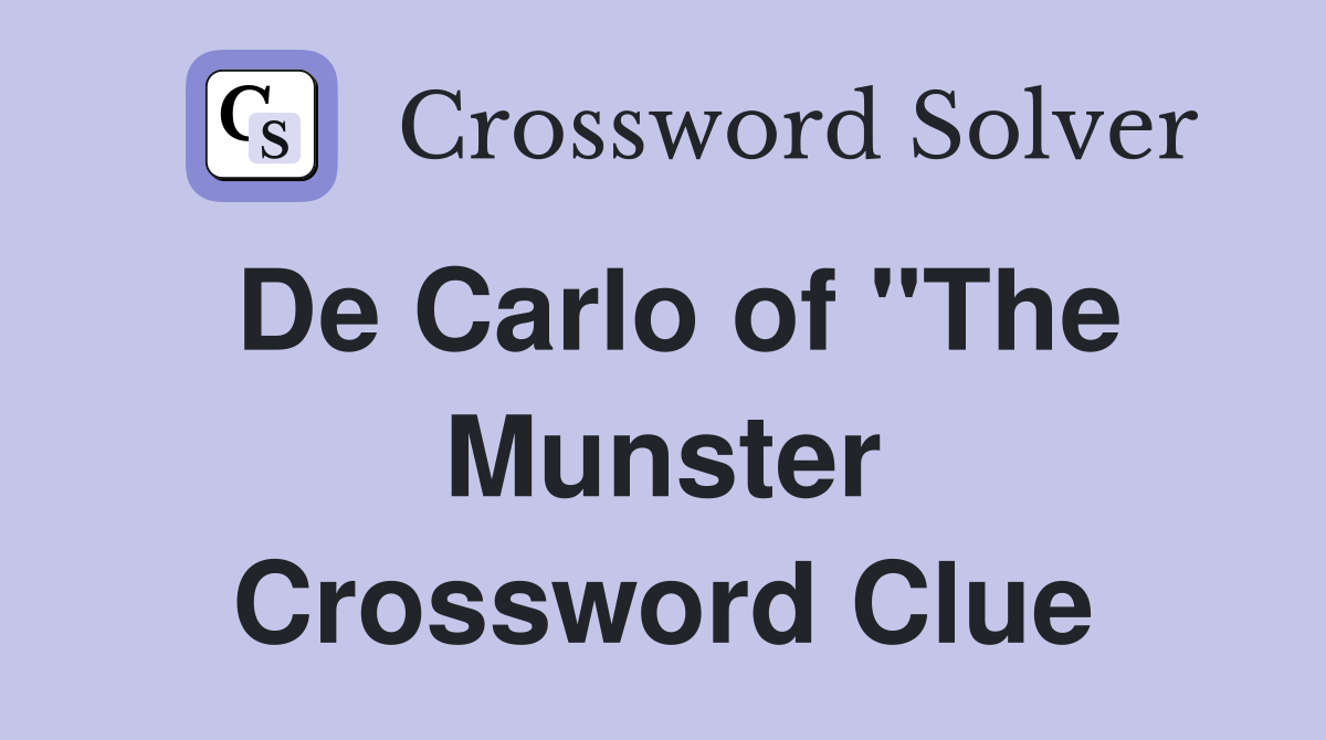 De Carlo of "The Munster Crossword Clue