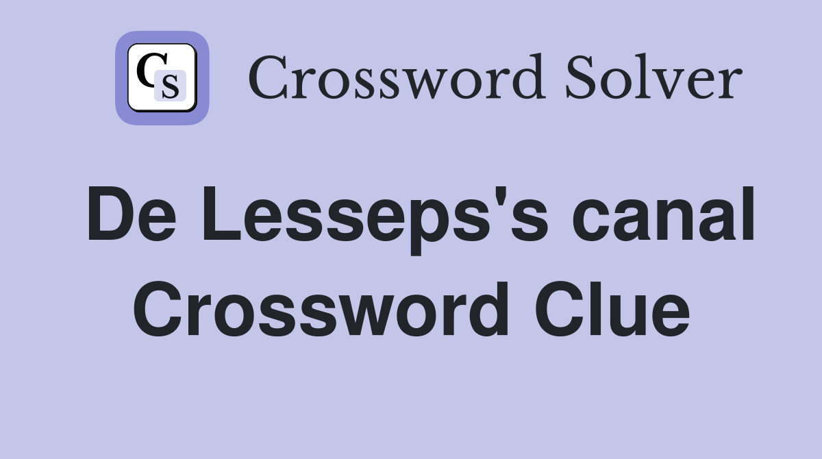 De Lesseps's canal Crossword Clue