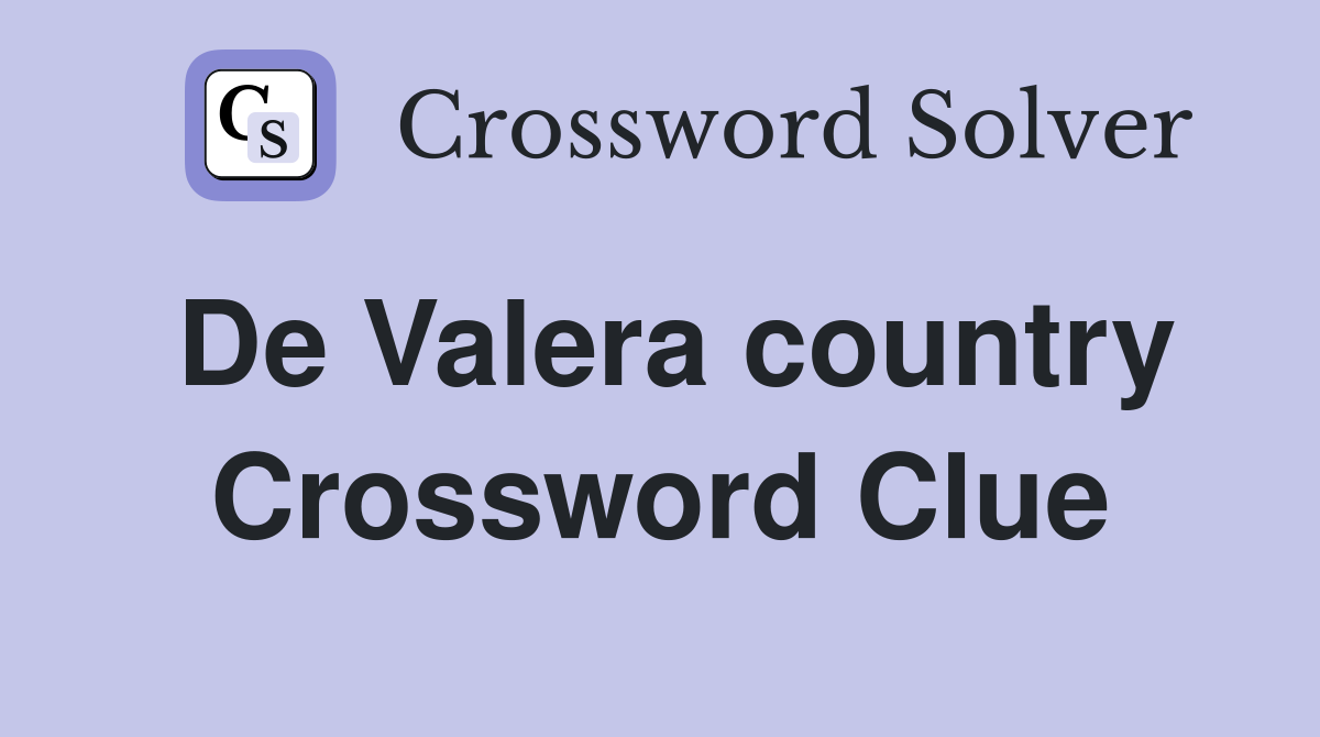 De Valera country Crossword Clue