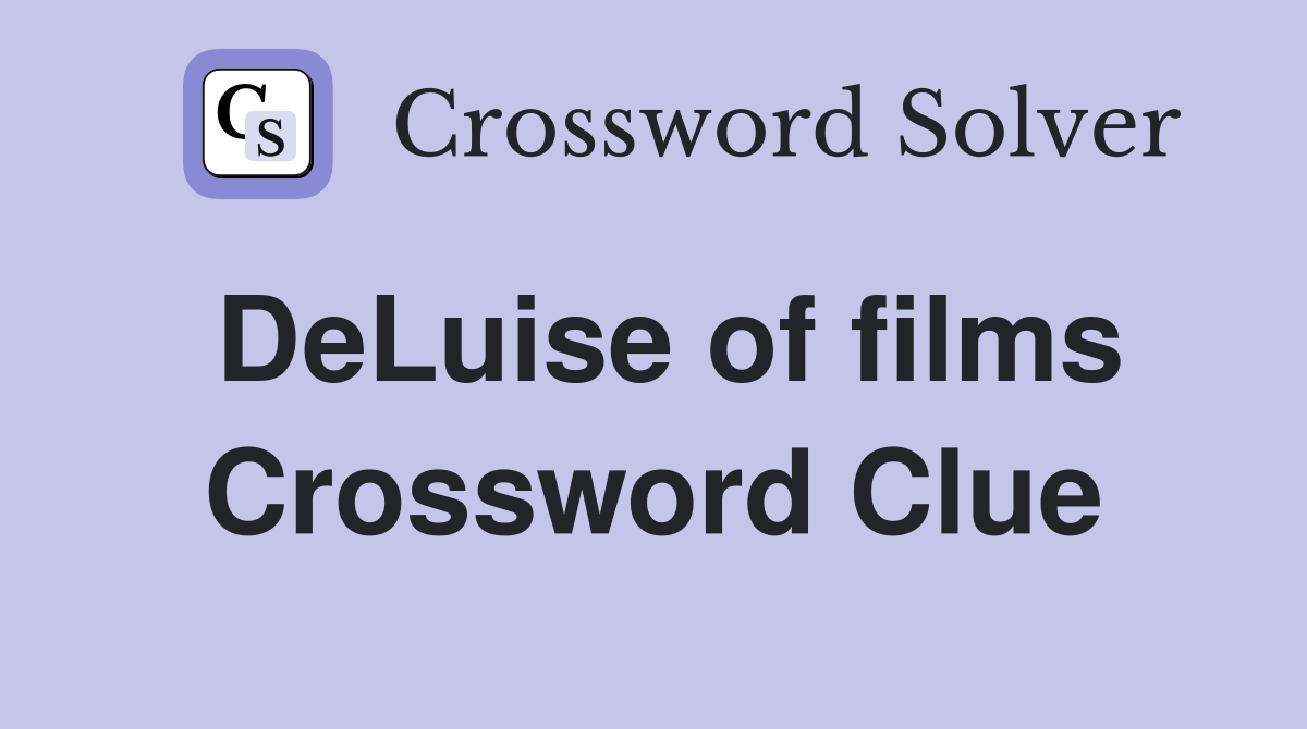 DeLuise of films Crossword Clue