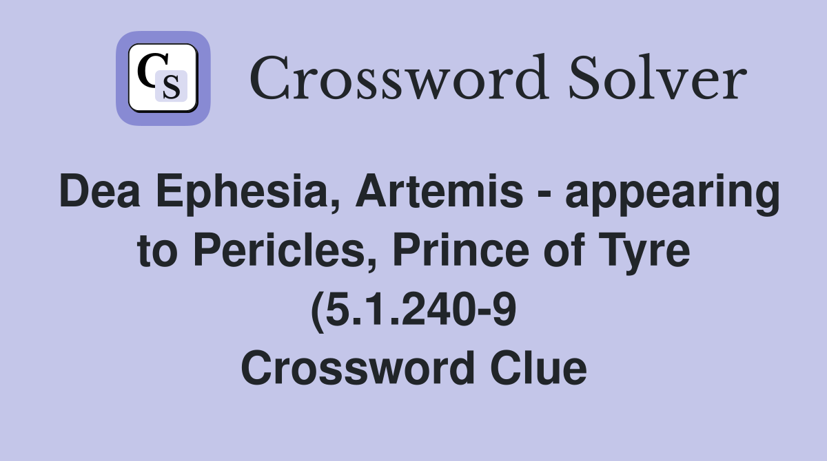 Dea Ephesia Artemis appearing to Pericles Prince of Tyre (5 1 240 9 Dea Ephesia Artemis appearing to Pericles Prince of Tyre (5 1 240 9