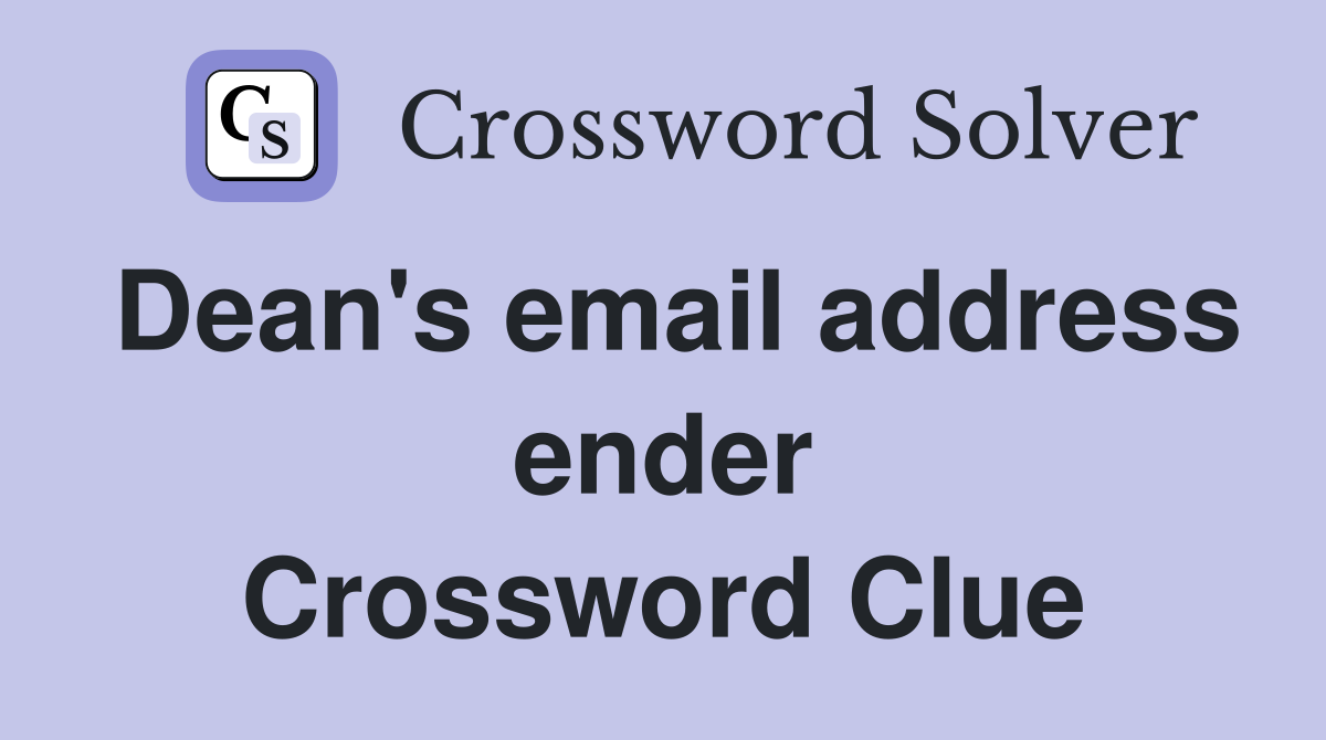 Dean's email address ender Crossword Clue