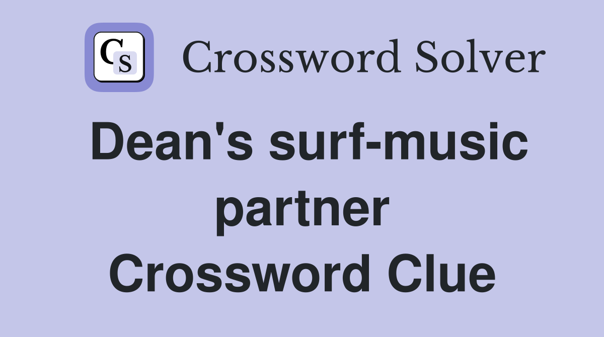 Dean's surf-music partner Crossword Clue