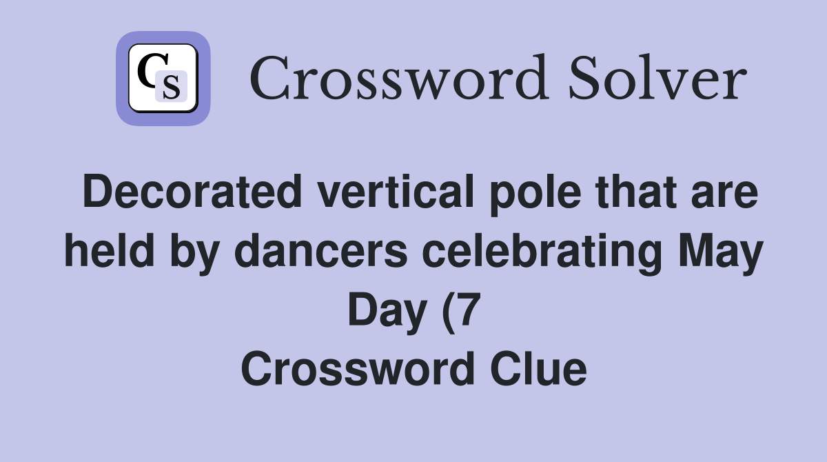 Decorated vertical pole that are held by dancers celebrating May Day (7 Decorated vertical pole that are held by dancers celebrating May Day (7