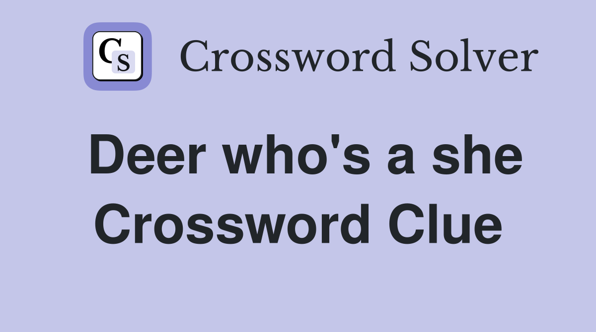 Deer who's a she Crossword Clue