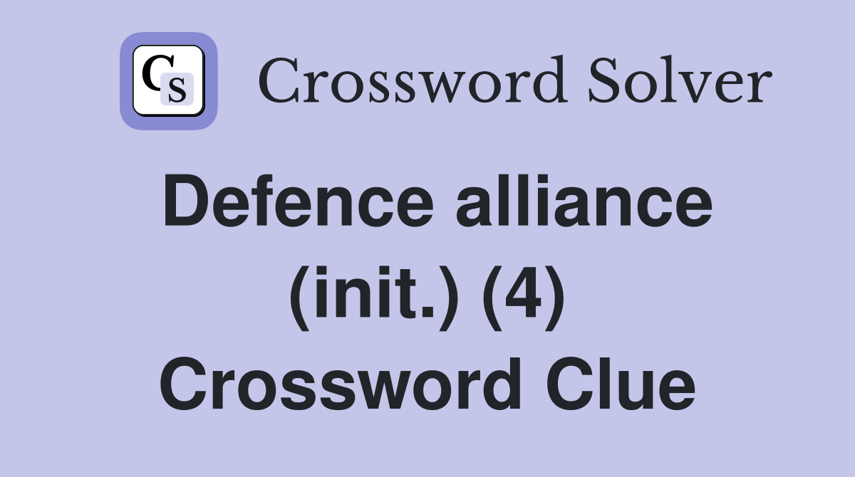 Defence alliance (init.) (4) Crossword Clue