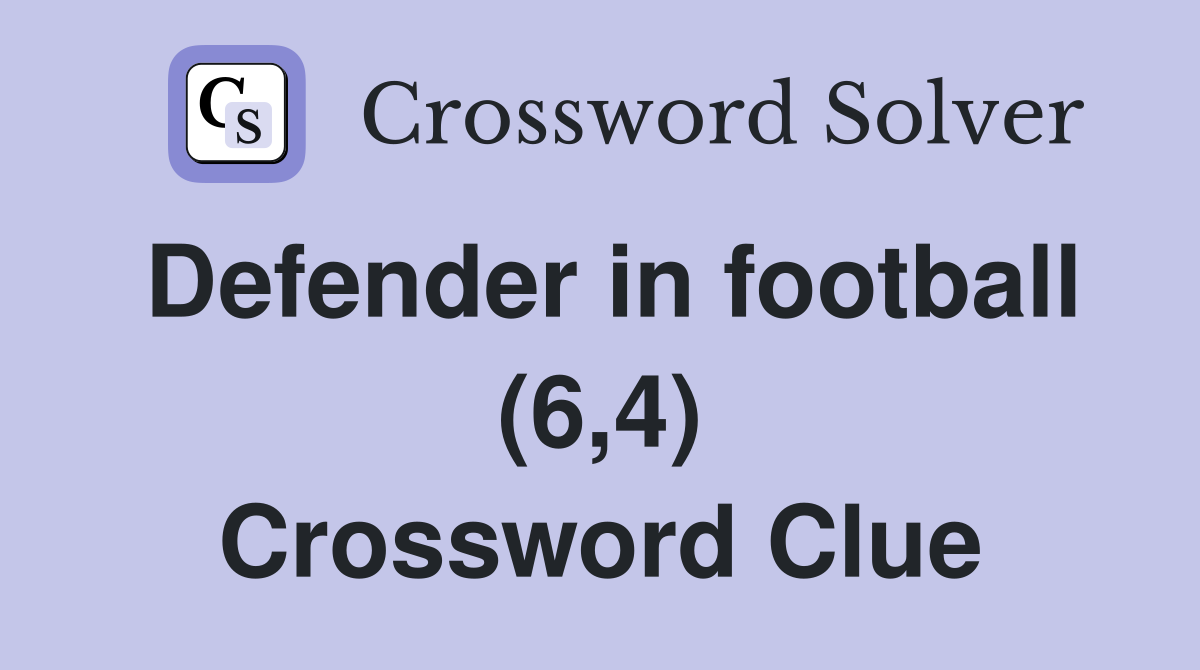 Defender in football (6,4) Crossword Clue