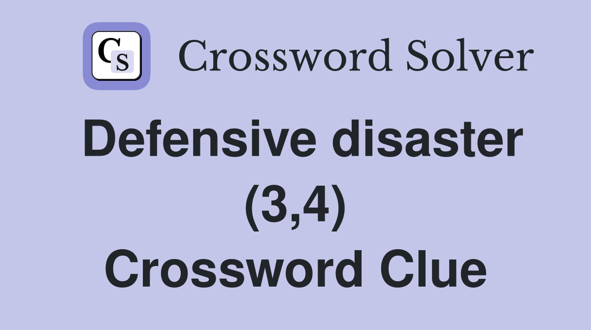 Defensive disaster (3,4) Crossword Clue