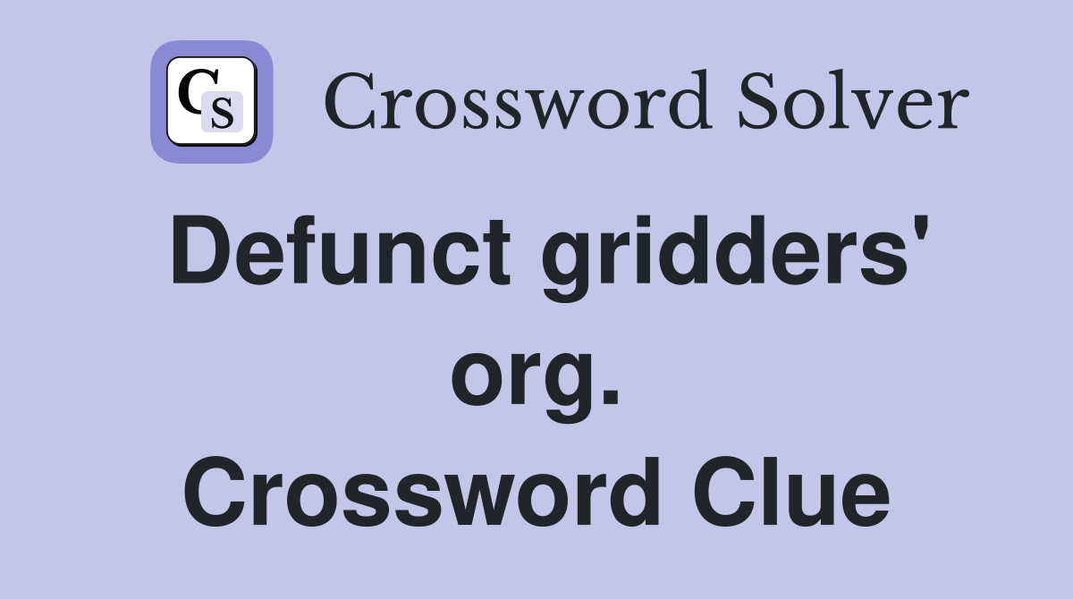 Defunct gridders' org. Crossword Clue