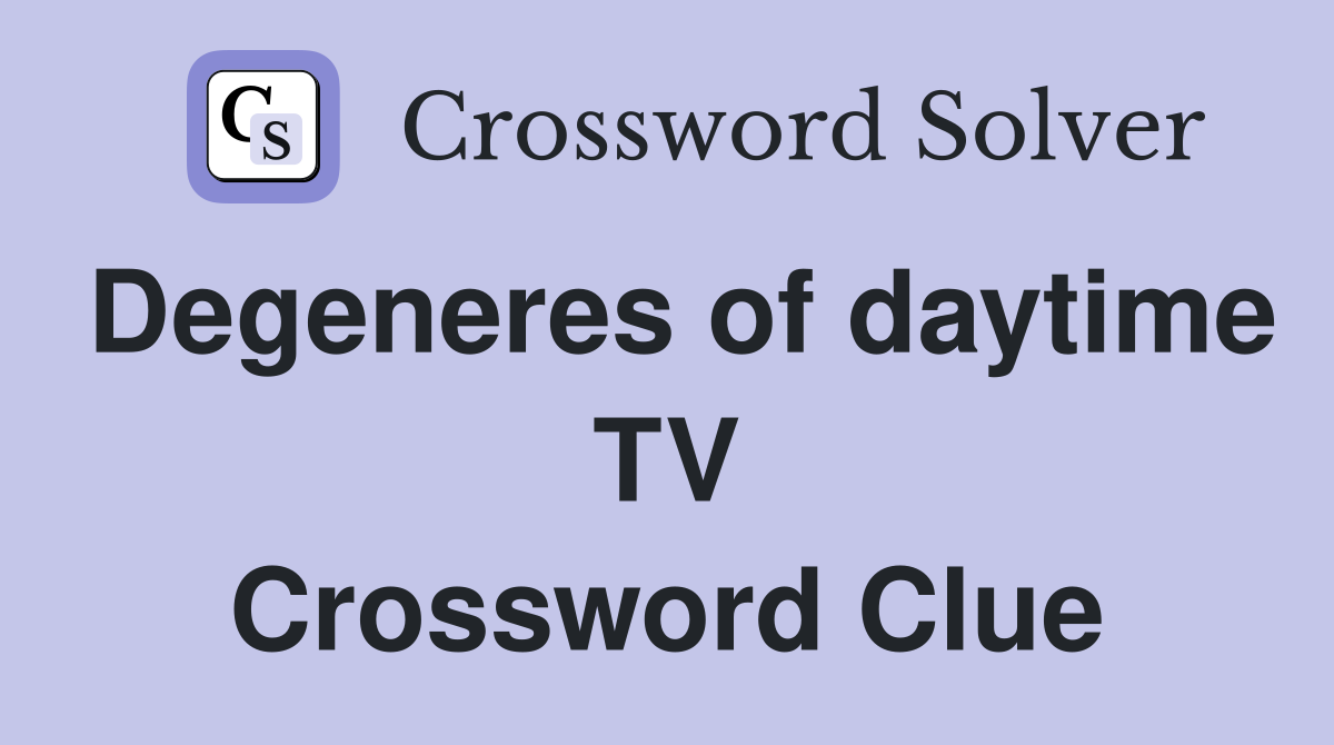 Degeneres of daytime TV Crossword Clue