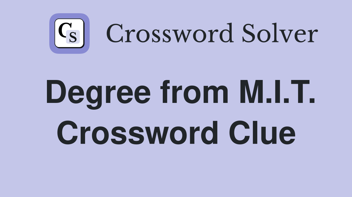 Degree from M.I.T. Crossword Clue
