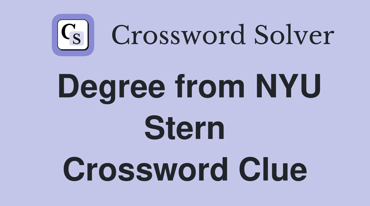 Degree from NYU Stern Crossword Clue