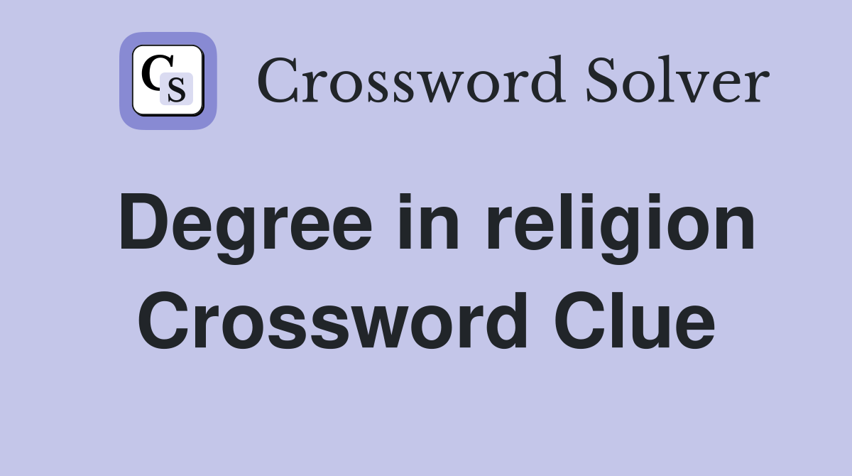 Degree in religion Crossword Clue
