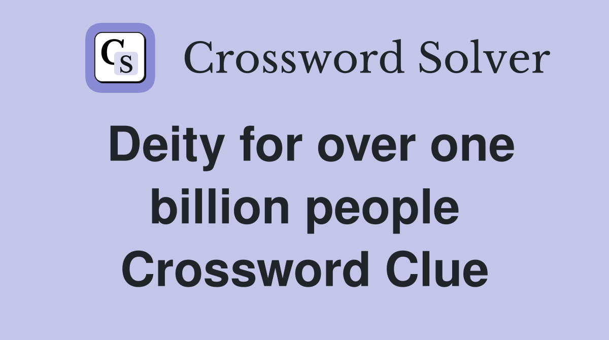 Deity for over one billion people Crossword Clue