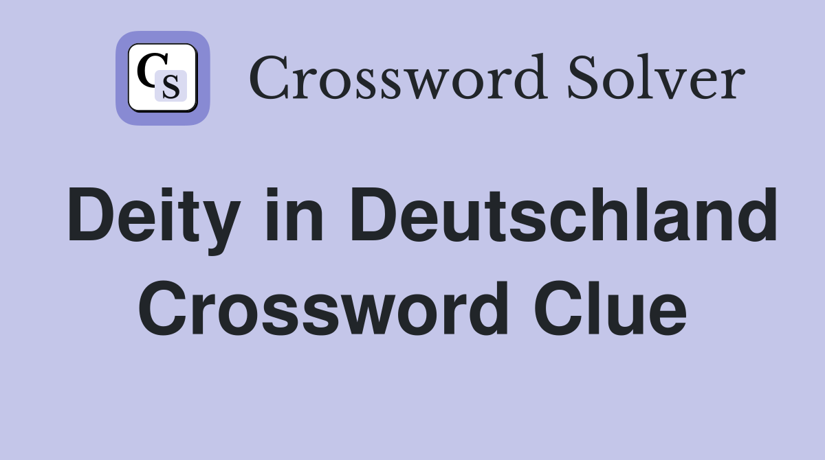 Deity in Deutschland Crossword Clue