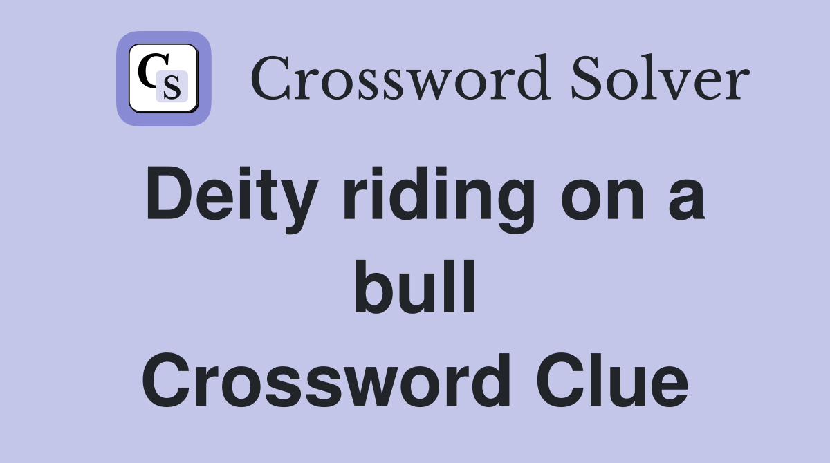 Deity riding on a bull Crossword Clue