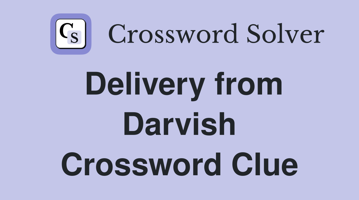 Delivery from Darvish Crossword Clue