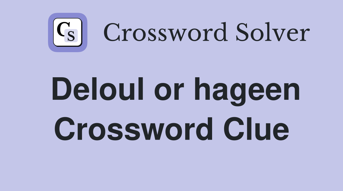 Deloul or hageen Crossword Clue
