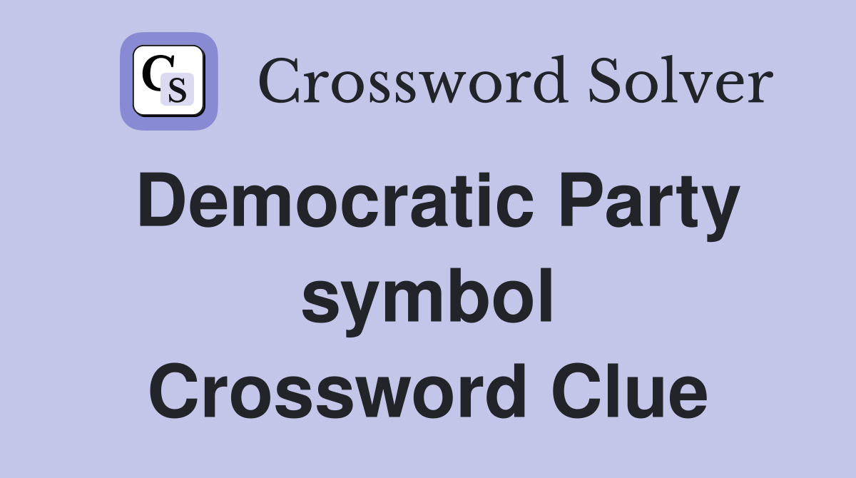 Democratic Party symbol Crossword Clue