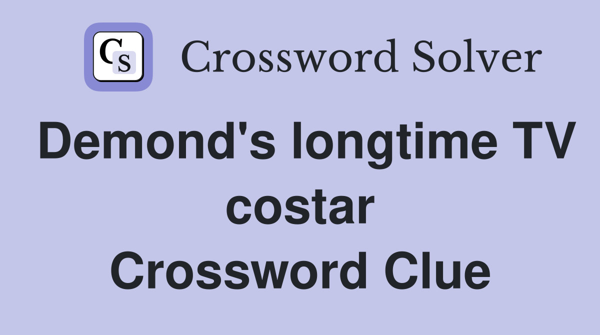 Demond's longtime TV costar Crossword Clue