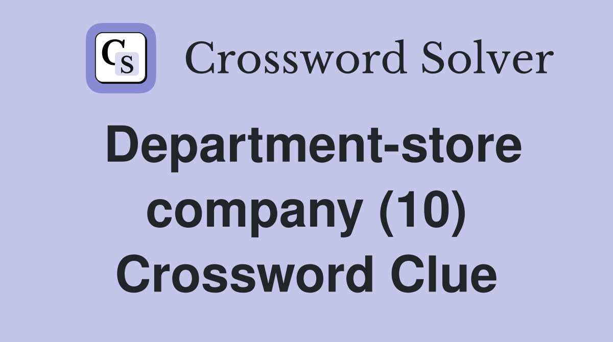 Department-store company (10) Crossword Clue