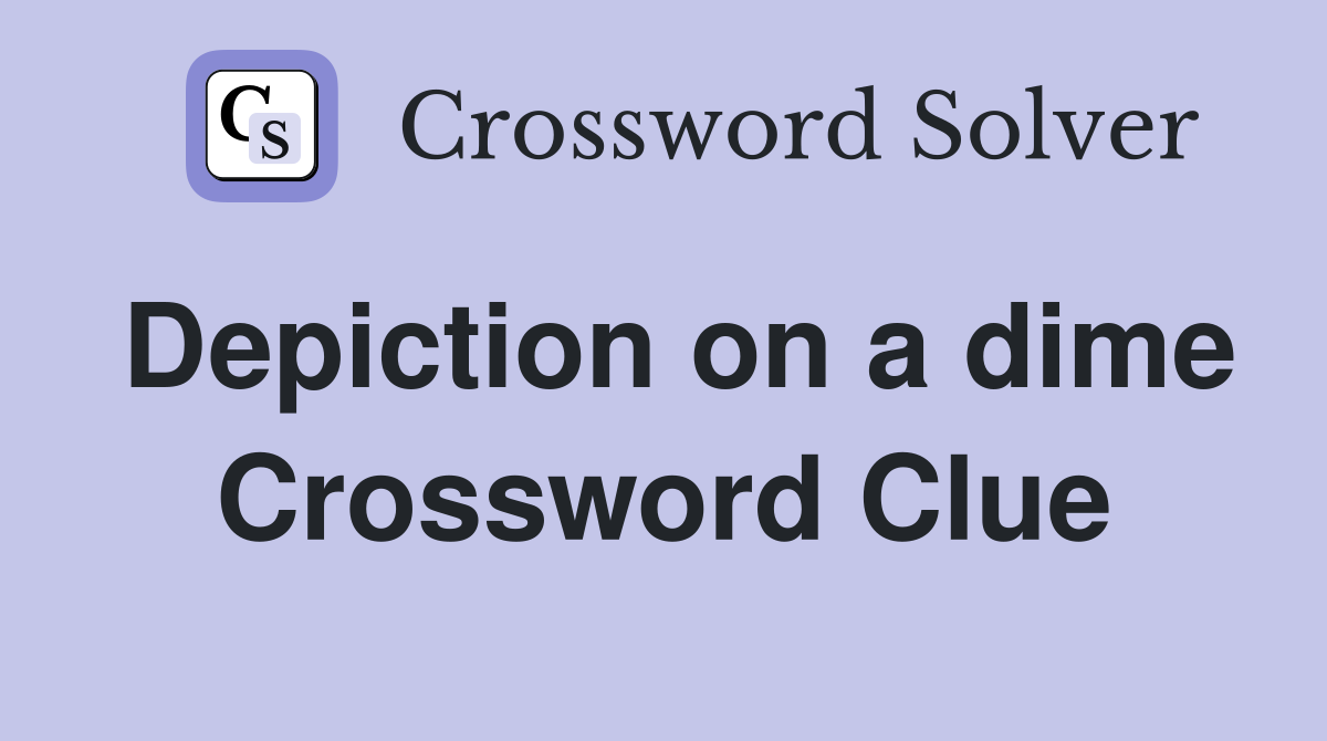 Depiction on a dime Crossword Clue