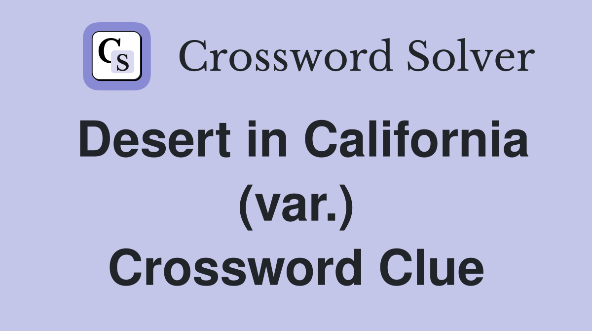 Desert in California (var.) Crossword Clue