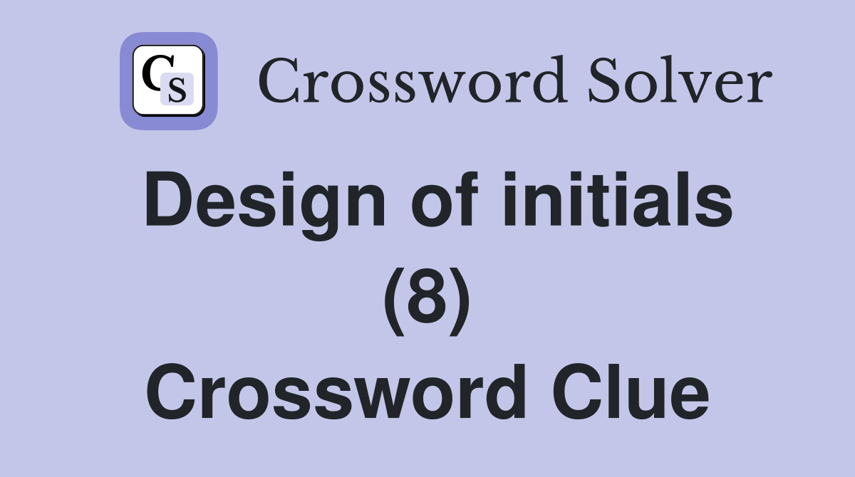 Design of initials (8) Crossword Clue