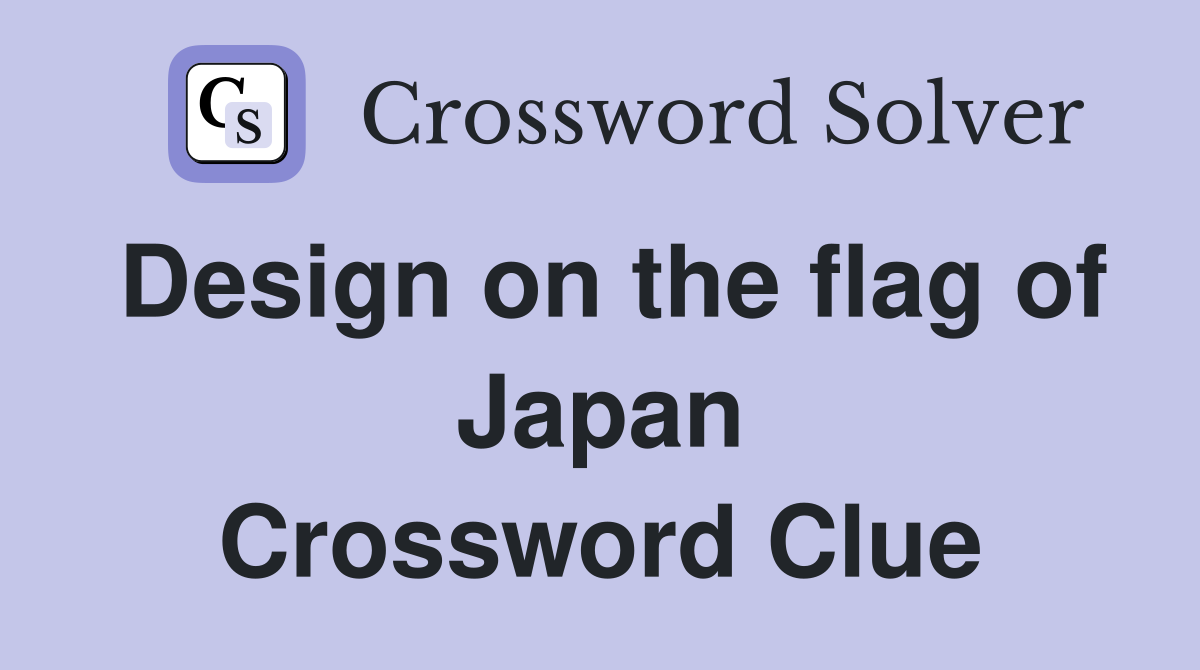 Design on the flag of Japan Crossword Clue