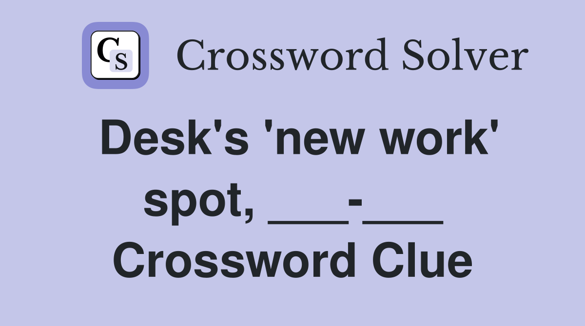 Desk's 'new work' spot, ___-___ Crossword Clue