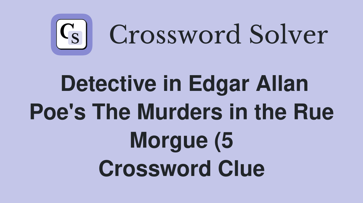 Detective in Edgar Allan Poe #39 s The Murders in the Rue Morgue (5 Detective in Edgar Allan Poe #39 s The Murders in the Rue Morgue (5