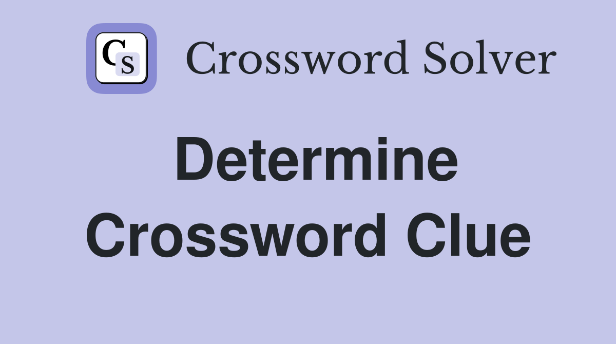 determine-crossword-clue-answers-crossword-solver