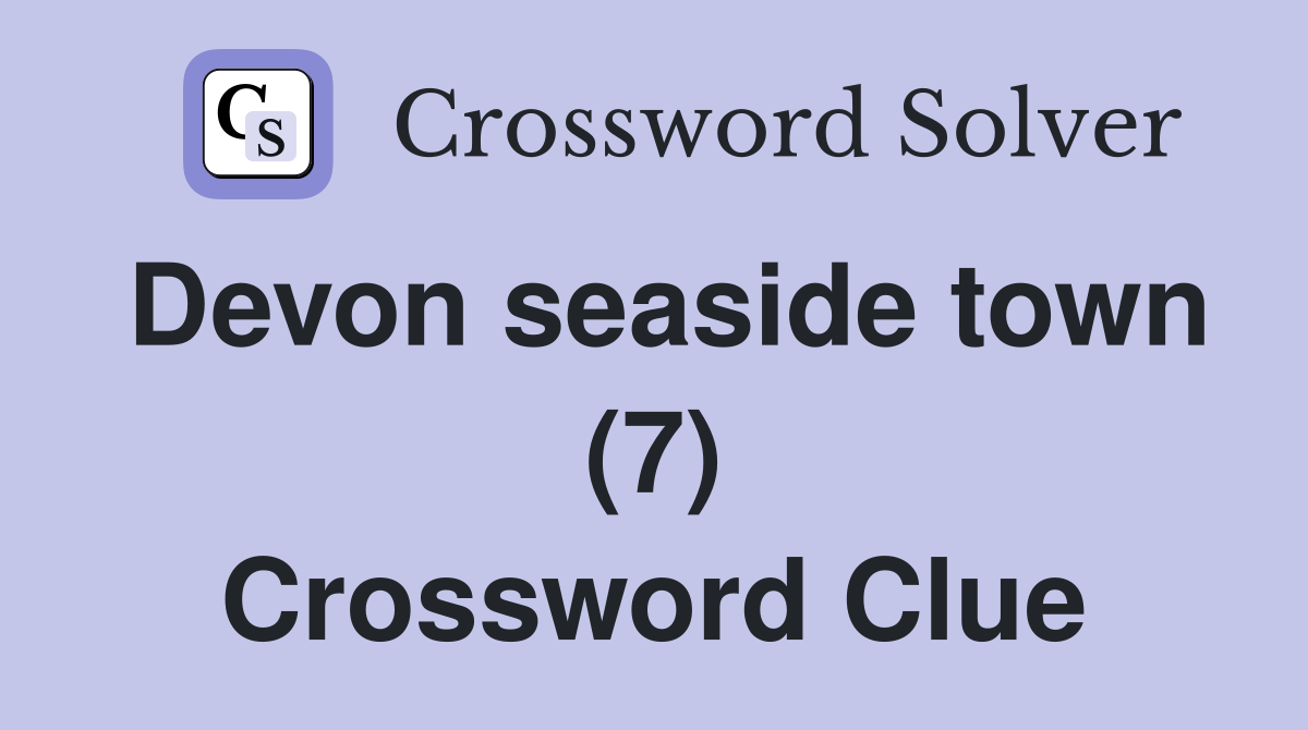 Devon seaside town (7) Crossword Clue
