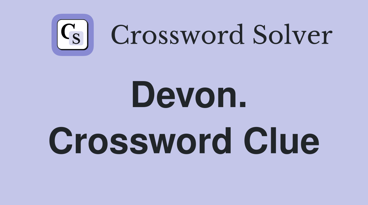 Devon. Crossword Clue