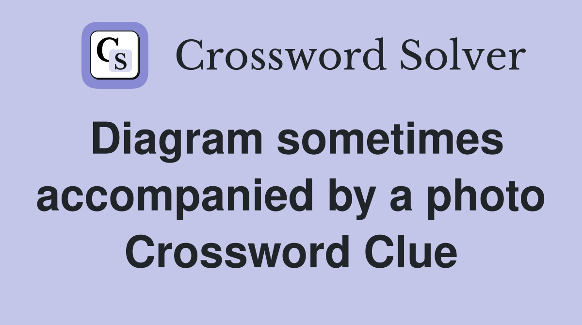 Diagram sometimes accompanied by a photo Crossword Clue