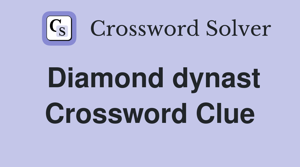 Diamond dynast Crossword Clue