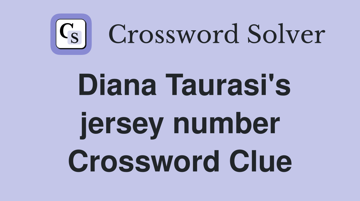 Diana Taurasi's jersey number Crossword Clue