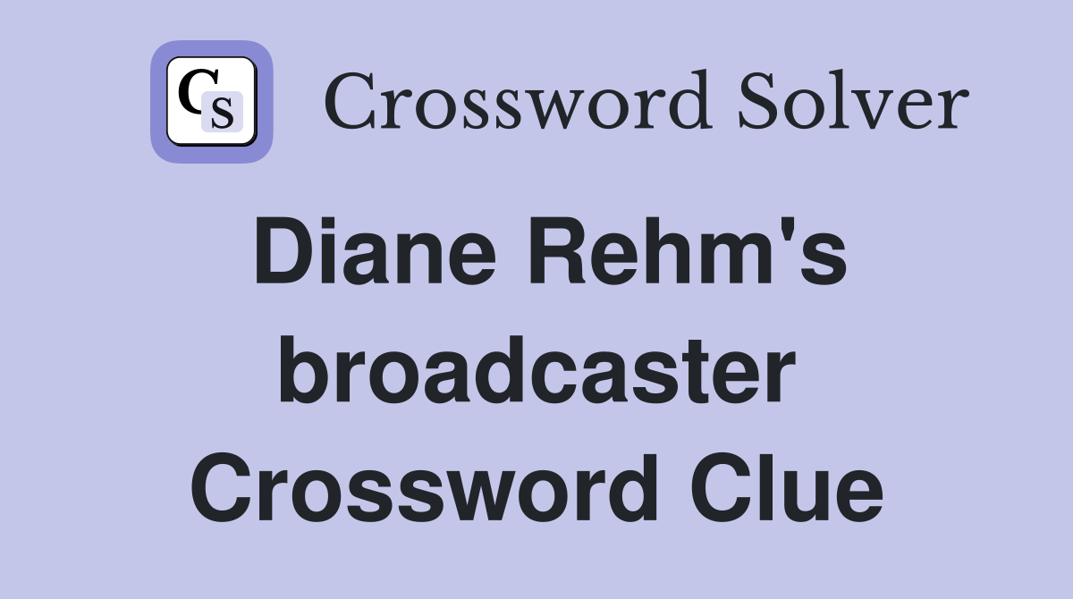 Diane Rehm's broadcaster Crossword Clue
