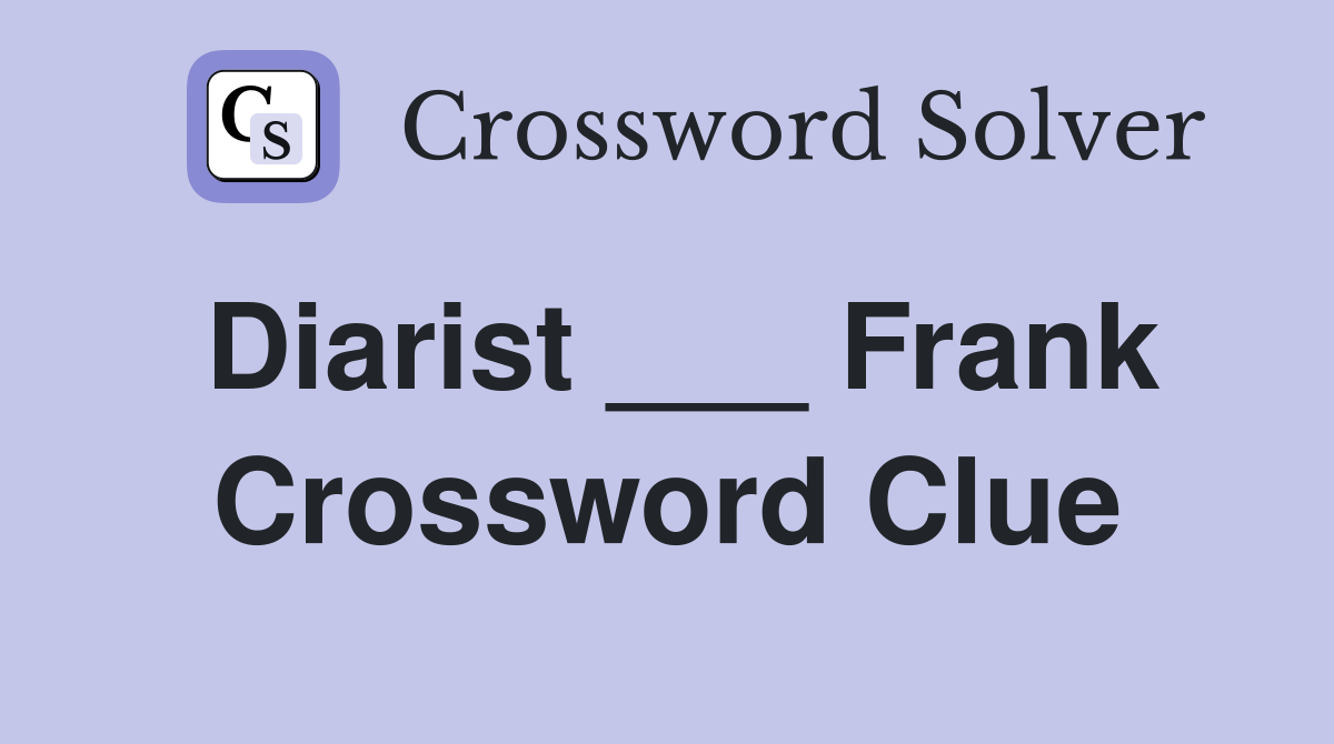 Diarist ___ Frank Crossword Clue