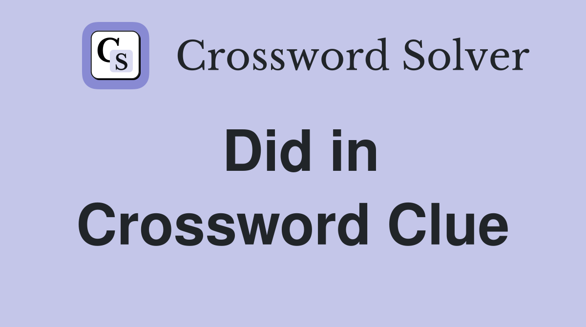 Did in Crossword Clue