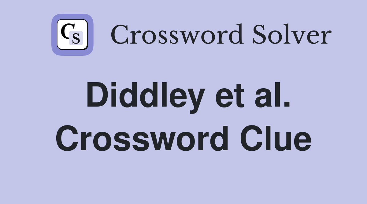 Diddley et al. Crossword Clue