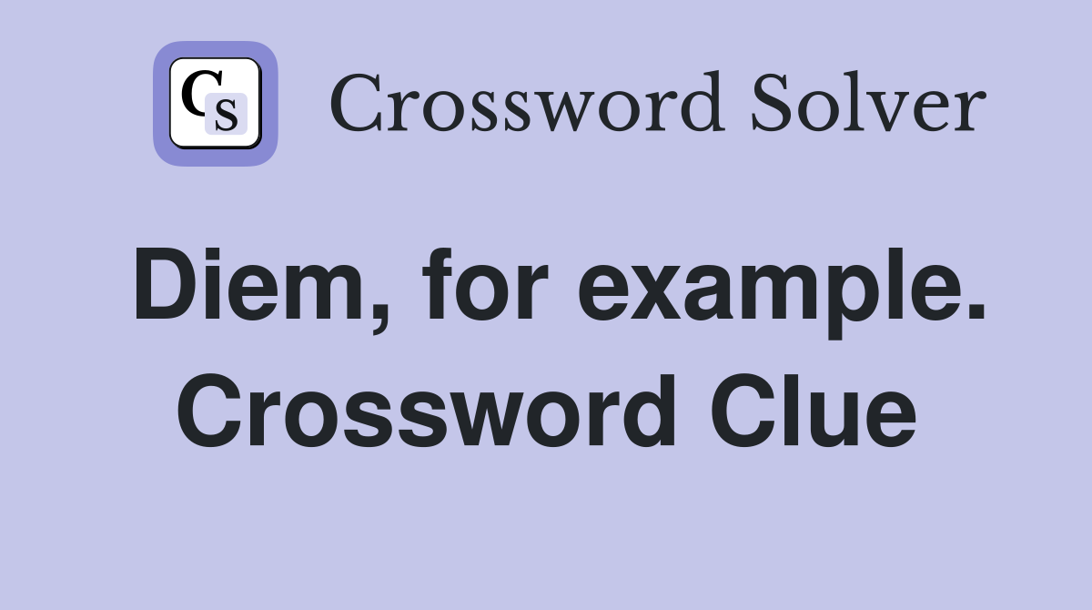 Diem, for example. Crossword Clue