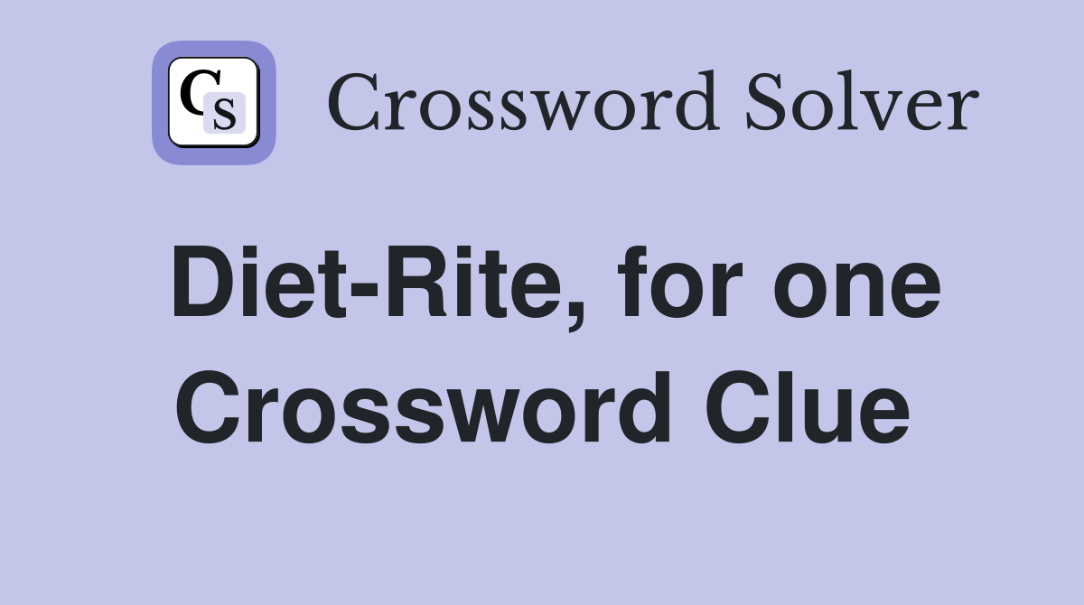 Diet-Rite, for one Crossword Clue