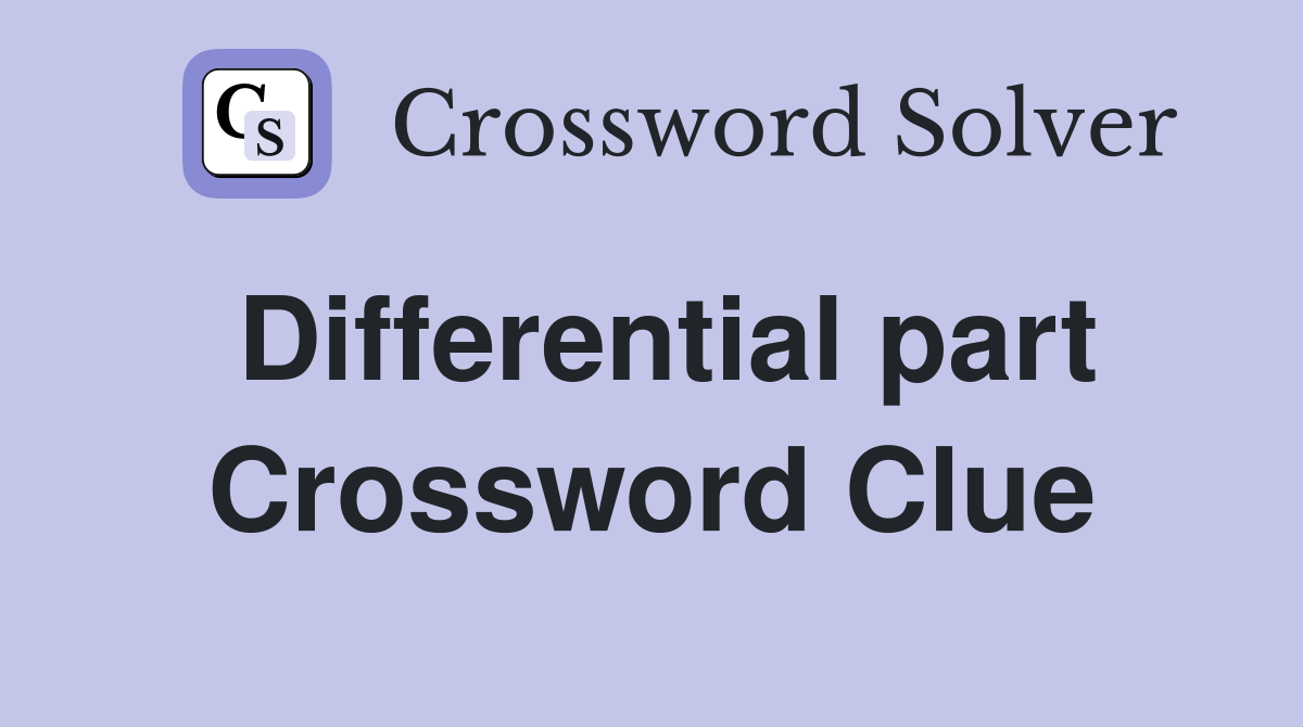 Differential part Crossword Clue